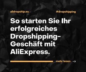 Der ultimative Leitfaden für Alidropship: So starten Sie Ihr erfolgreiches Dropshipping-Geschäft mit AliExpress